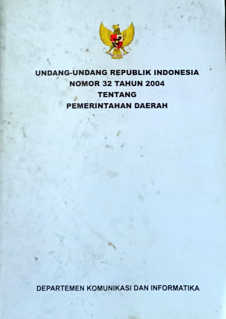 UNDANG UNDANG REPUBLIK INDONESIA NOMOR 32 TAHUN 2004